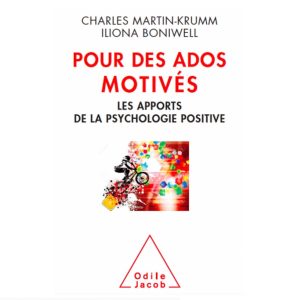 pour des ados motivés les apports de la psychologie positive